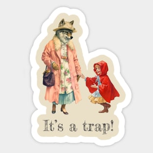 It's A Trap! Sticker